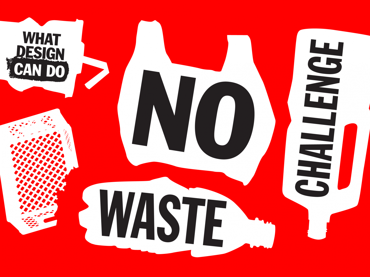 No Waste Challenge 2020, by What Design Can Do