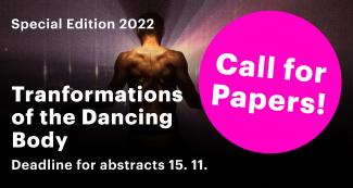 Taneční Aktuality, Open Call "Transformations of the Dancing Body", Special Edition 2022.