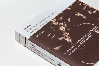The hard copy of the book "On Care. Journey into the Relational Nature of Artists’ Residencies"