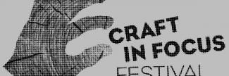 Header image for Craft in Focus Festival