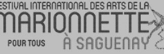 Header image for International Festival of Puppet Theatre in Saguenay