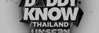 Header image for Don't Let Daddy Know | Thailand