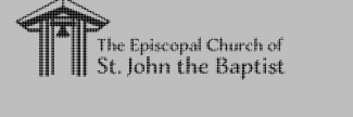 Header image for The episcopal church of St. John the Baptist
