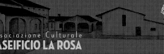 Header image for Associazione Culturale Caseificio La Rosa