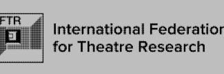 Header image for International Federation for Theatre Research