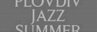 Header image for Plovdiv Jazz Festival