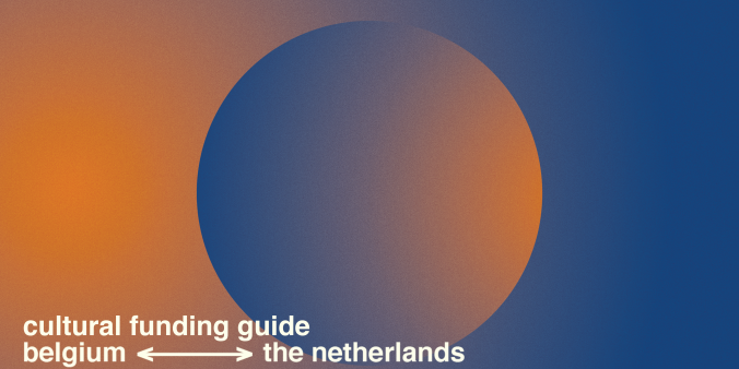 Cultural Funding Guide Belgium and the Netherlands 2024 has been published