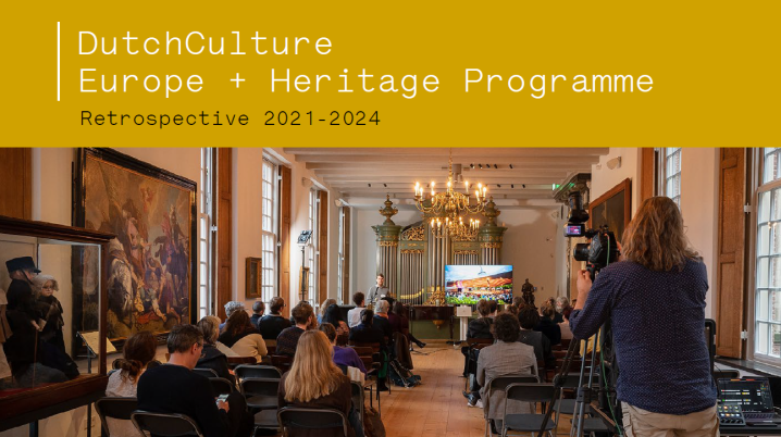 Cover of DutchCulture Europe + Heritage Programme Retrospective 2021-2024